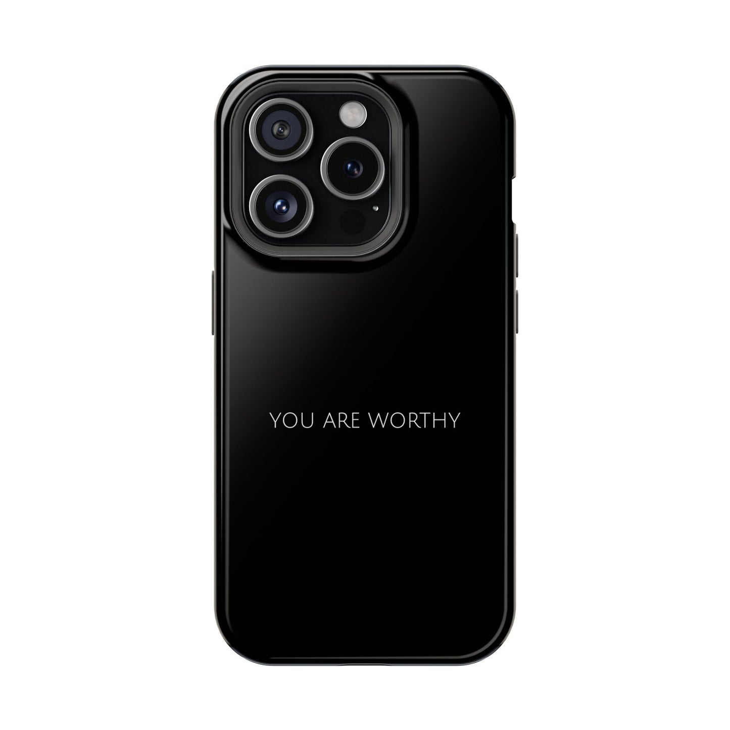 "You Are Worthy" Christian Phone Case | Compatible With iPhone & Samsung Galaxy Devices