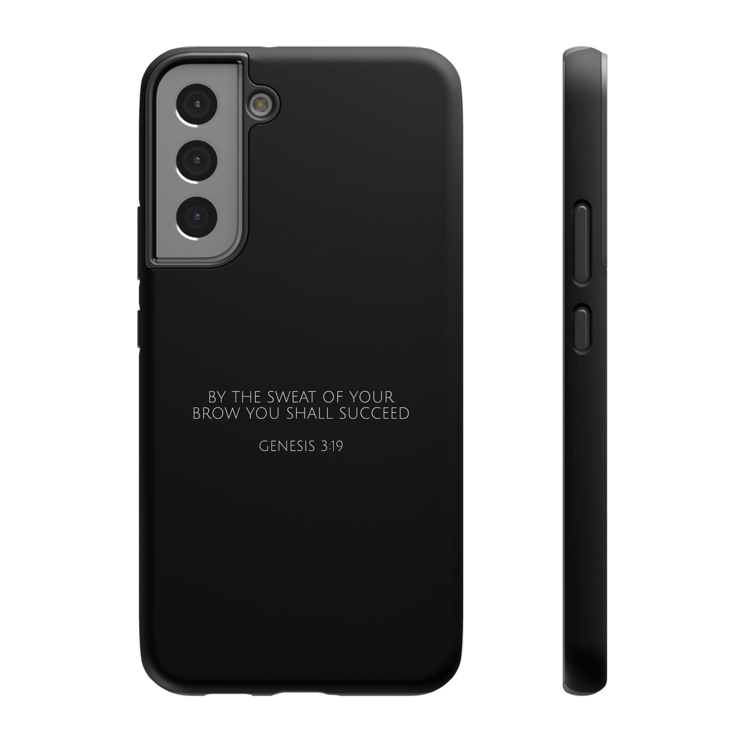 "By the Sweat of Your Brow You Shall Succeed Genesis 3:19" Christian Phone Case | Compatible With iPhone & Samsung Galaxy Devices