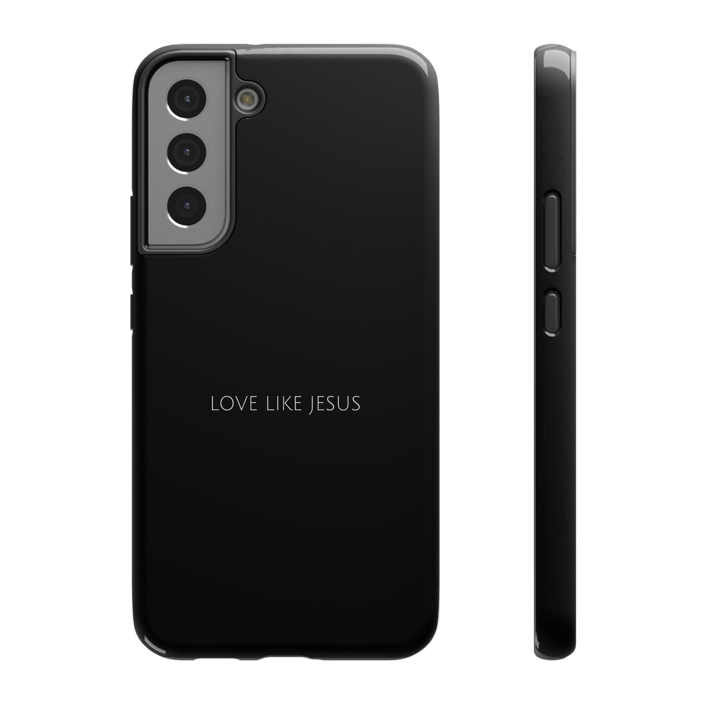 "Love Like Jesus" Christian Phone Case | Compatible With iPhone & Samsung Galaxy Devices