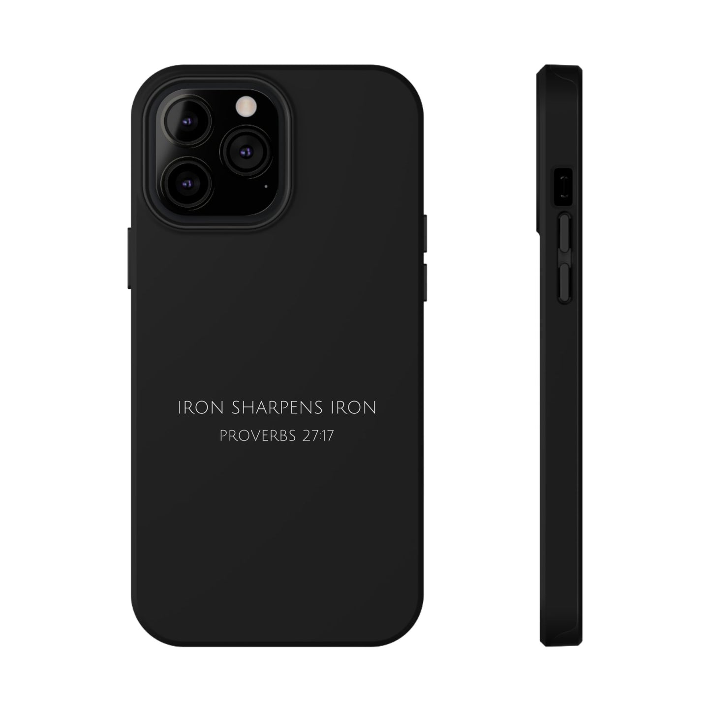 "Iron Sharpens Iron Proverbs 27:17" Christian Phone Case | Compatible With iPhone & Samsung Galaxy Devices