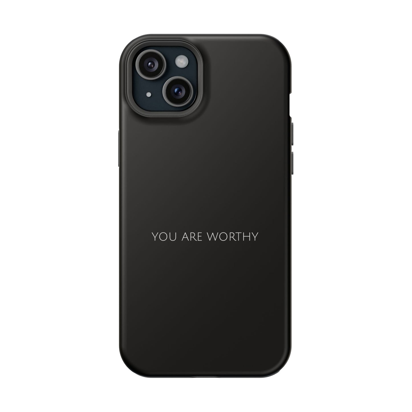 "You Are Worthy" Christian Phone Case | Compatible With iPhone & Samsung Galaxy Devices