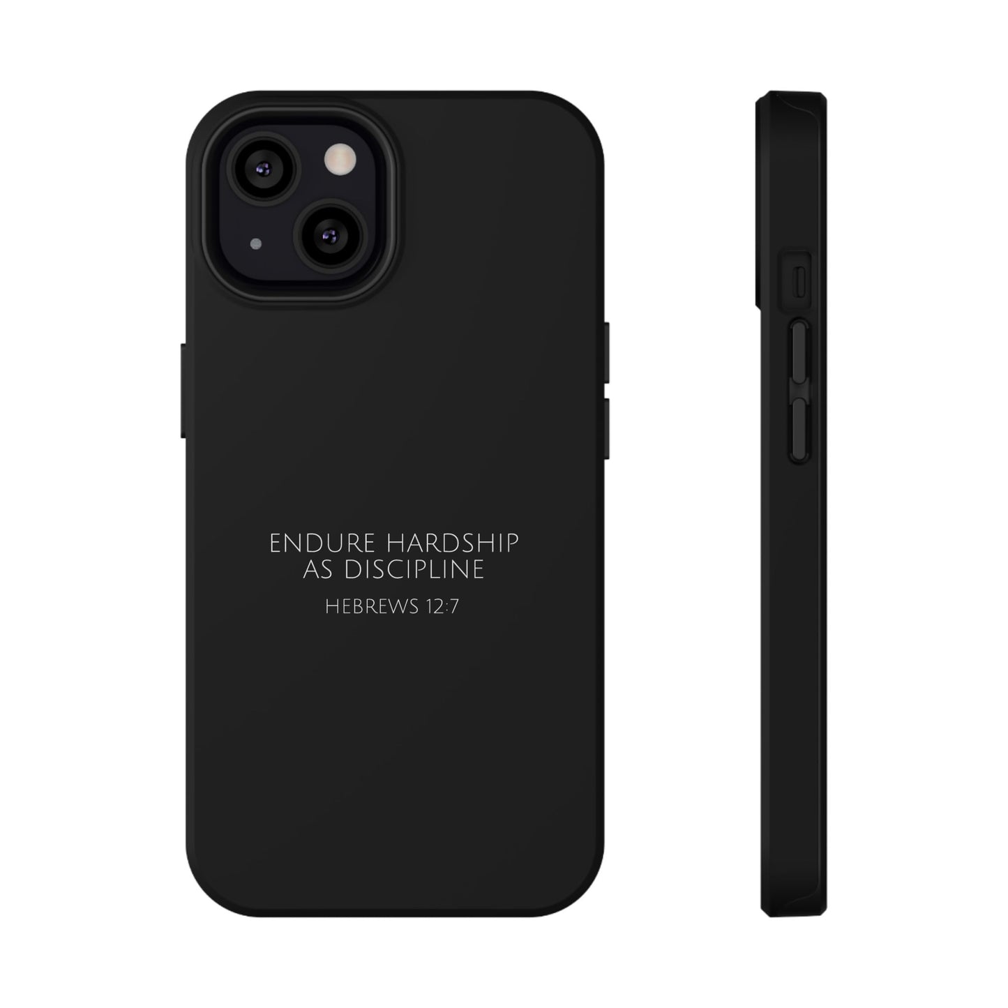 "Endure Hardship As Discipline Hebrews 12:7" Christian Phone Case | Compatible With iPhone & Samsung Galaxy Devices