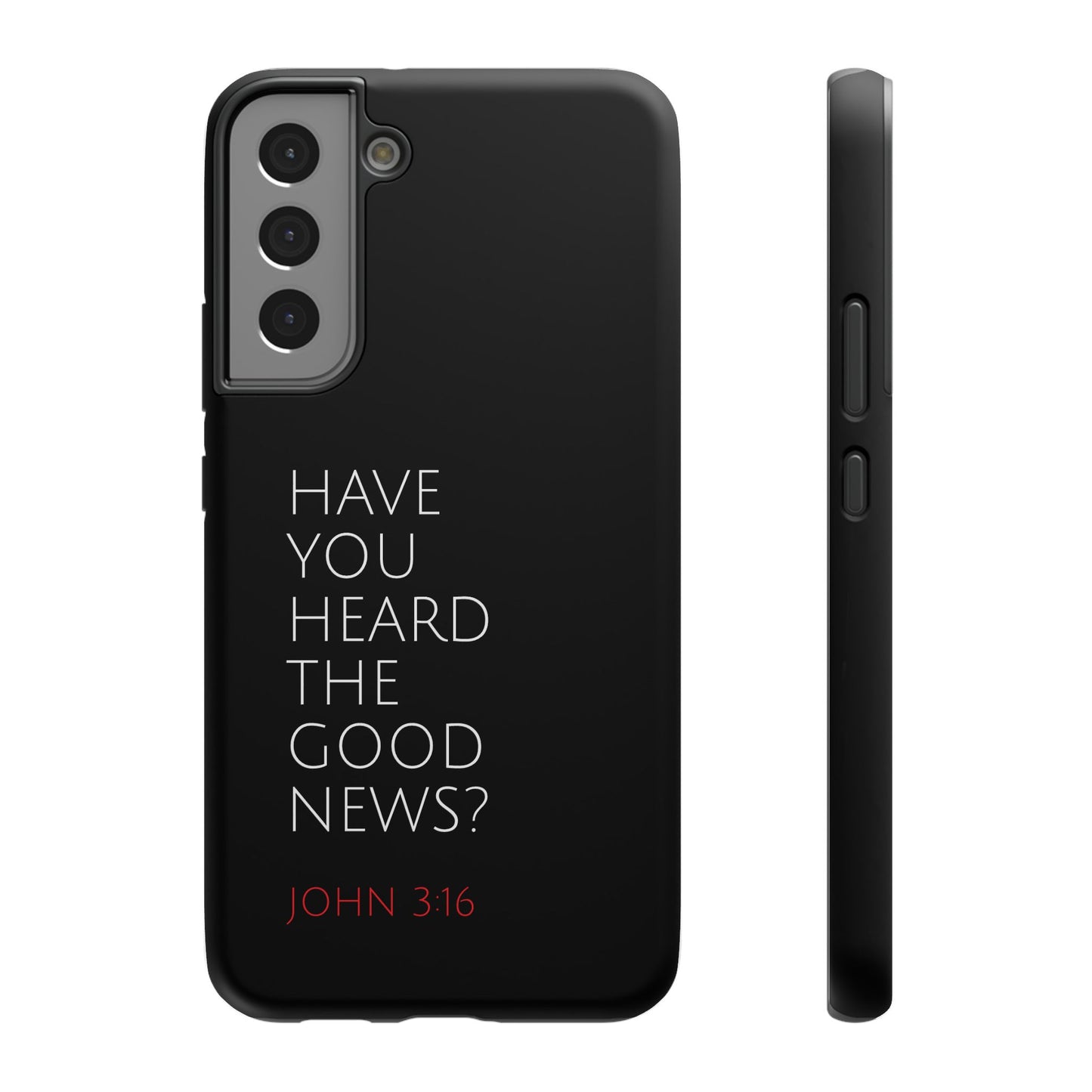 "Have You Heard The Good News" Christian Phone Case | Compatible With iPhone & Samsung Galaxy Devices