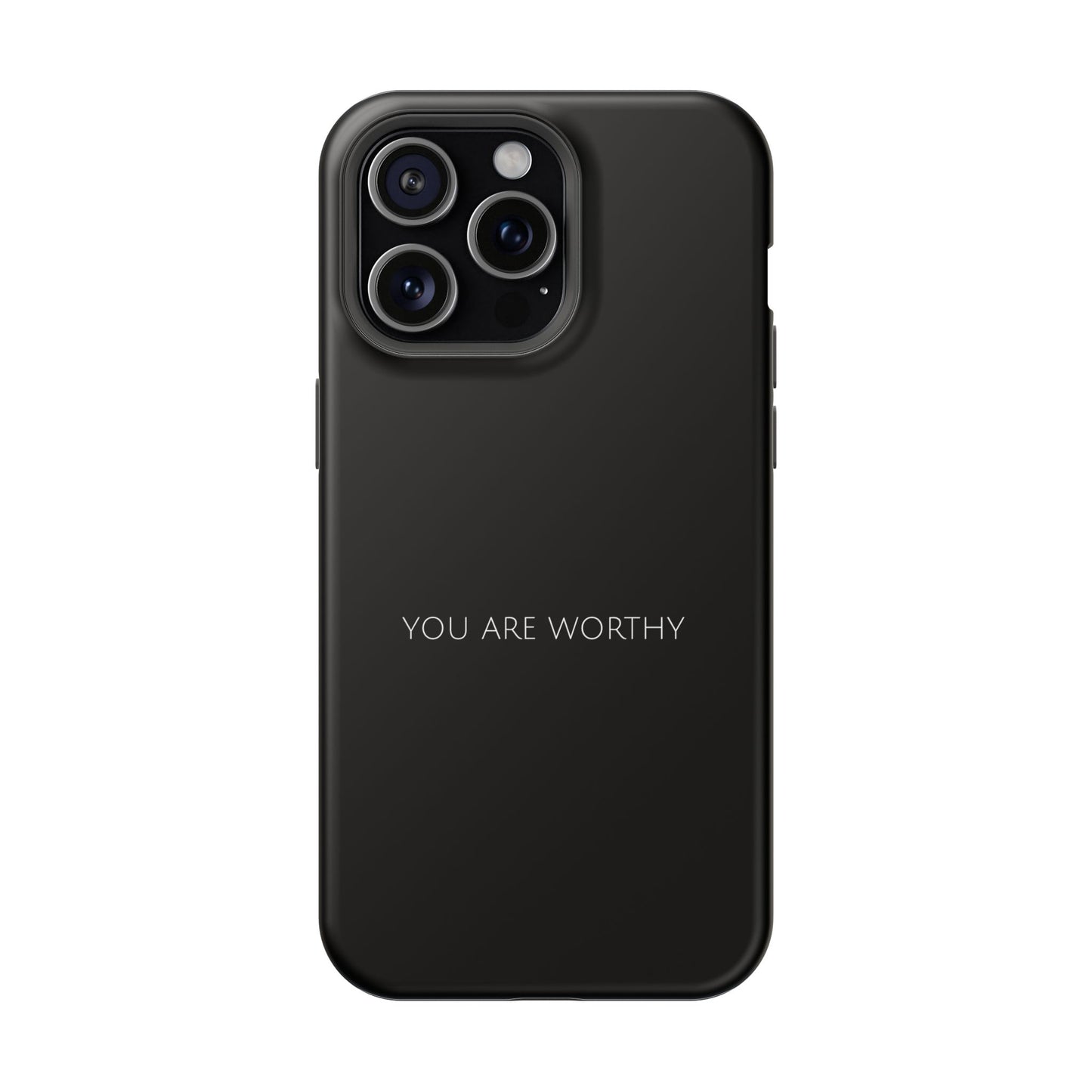 "You Are Worthy" Christian Phone Case | Compatible With iPhone & Samsung Galaxy Devices