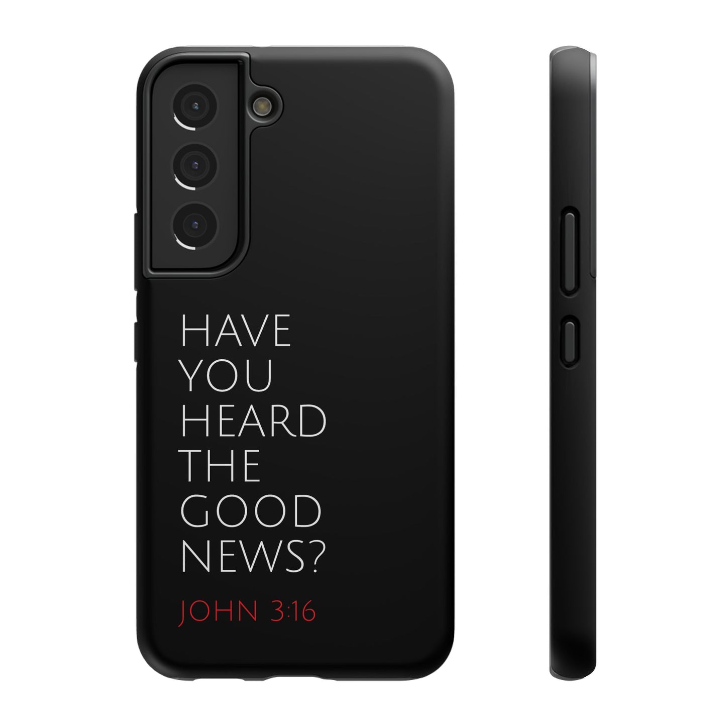 "Have You Heard The Good News" Christian Phone Case | Compatible With iPhone & Samsung Galaxy Devices