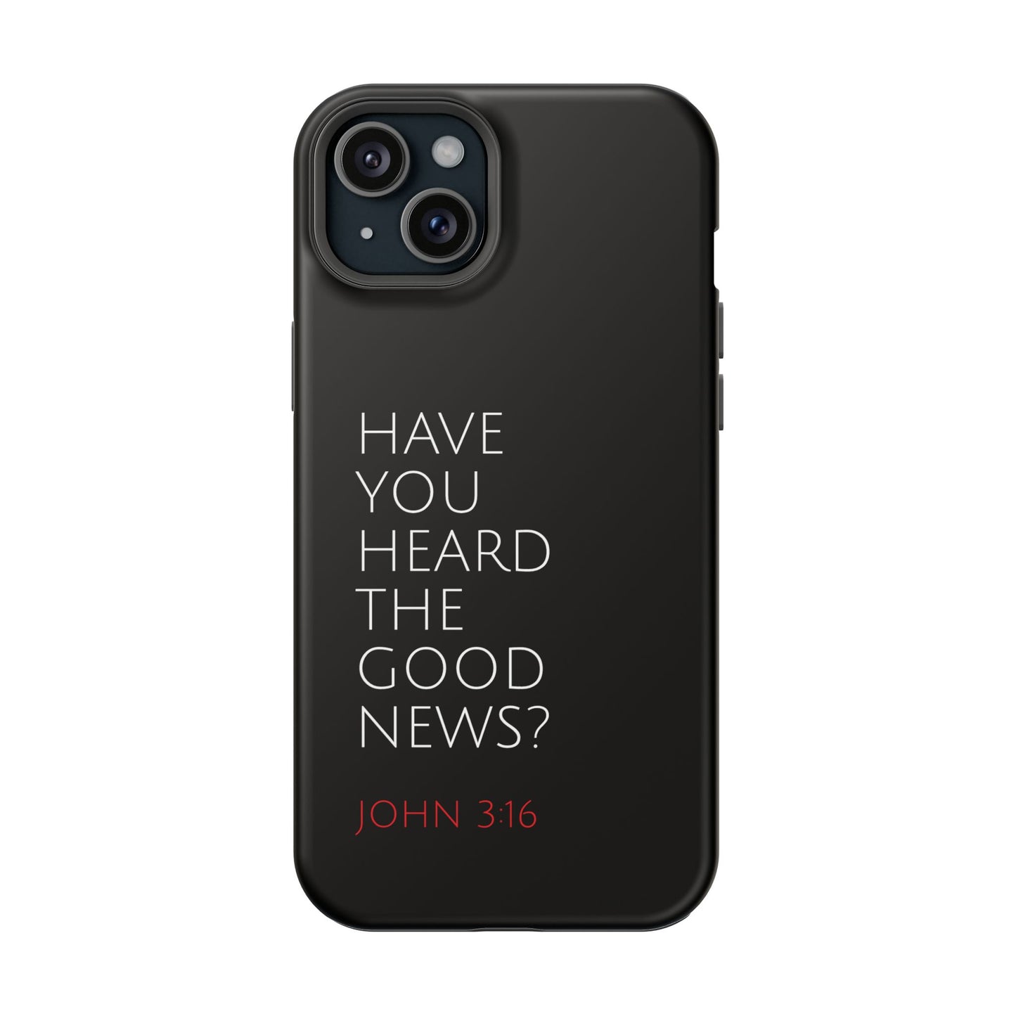 "Have You Heard The Good News" Christian Phone Case | Compatible With iPhone & Samsung Galaxy Devices