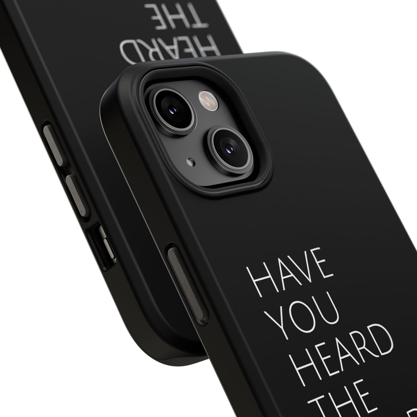 "Have You Heard The Good News" Christian Phone Case | Compatible With iPhone & Samsung Galaxy Devices