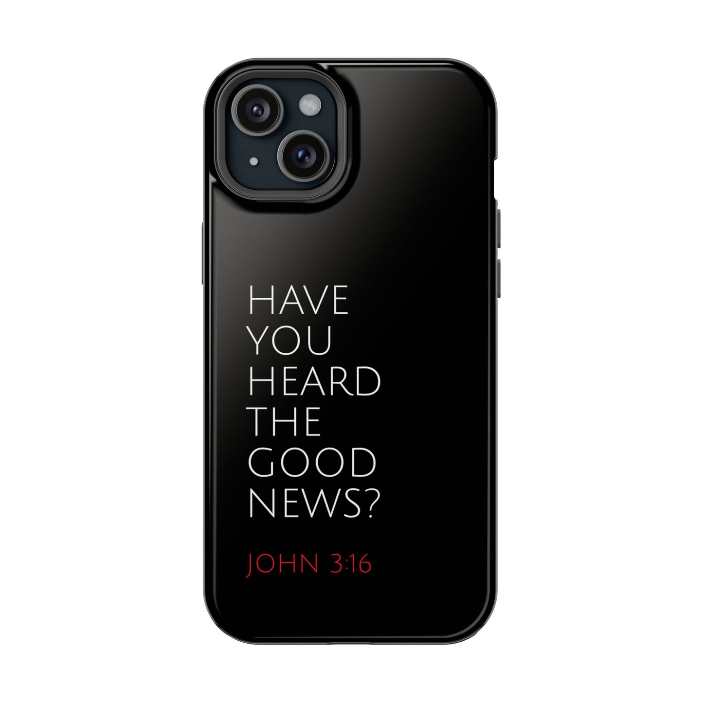 "Have You Heard The Good News" Christian Phone Case | Compatible With iPhone & Samsung Galaxy Devices