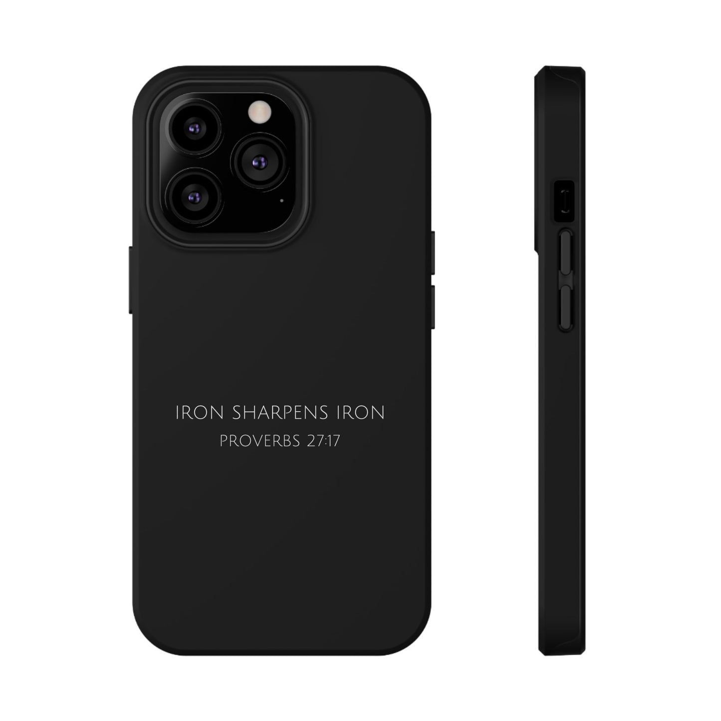 "Iron Sharpens Iron Proverbs 27:17" Christian Phone Case | Compatible With iPhone & Samsung Galaxy Devices