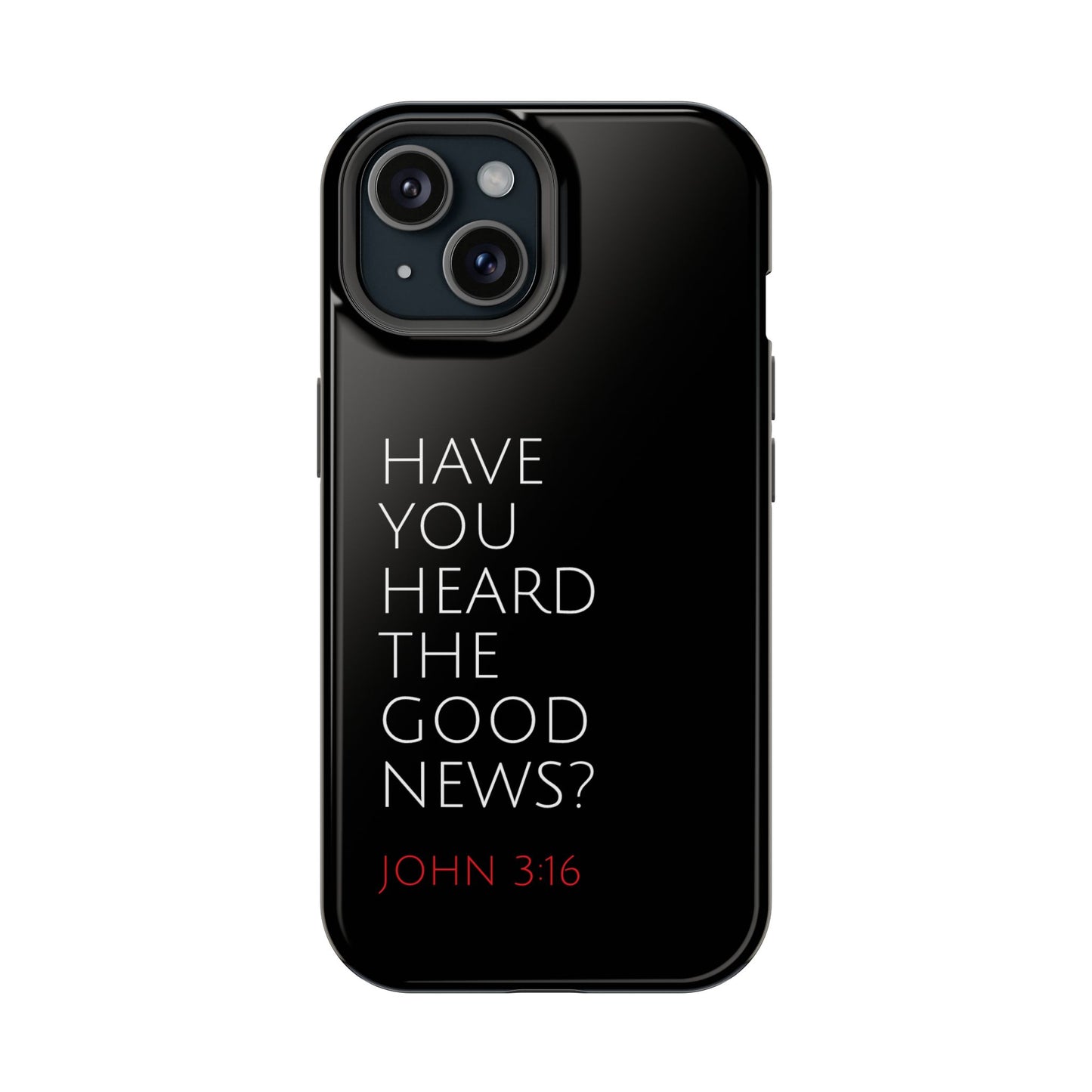 "Have You Heard The Good News" Christian Phone Case | Compatible With iPhone & Samsung Galaxy Devices