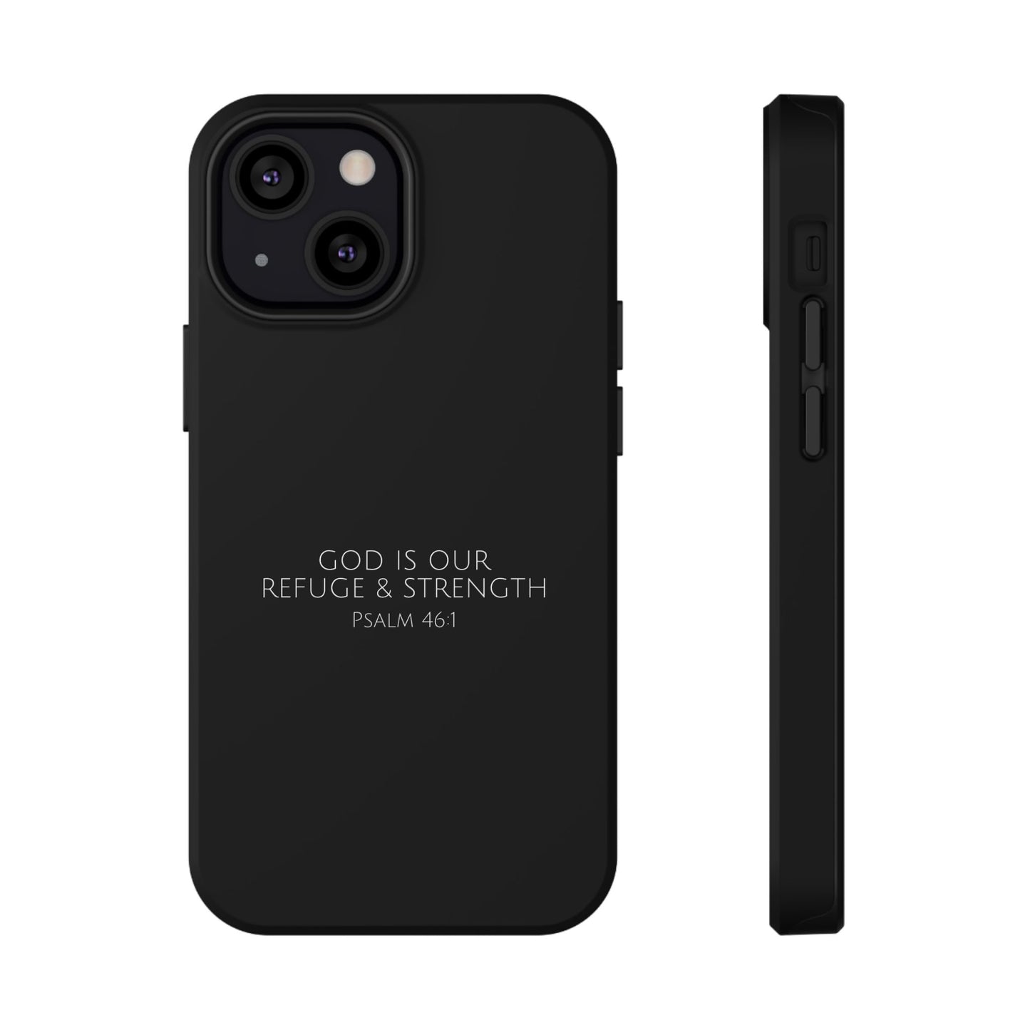 "God Is Our Refuge & Strength" Christian Phone Case | Compatible With iPhone & Samsung Galaxy Devices