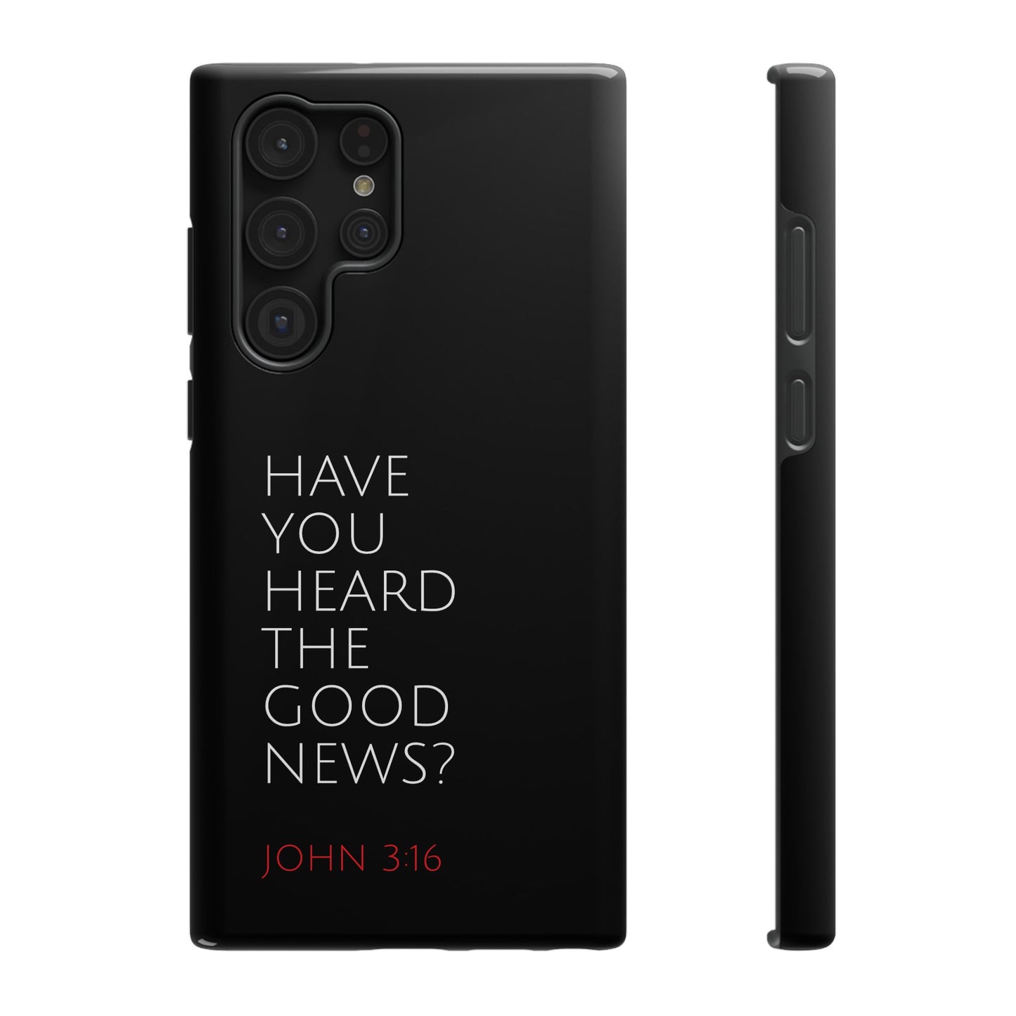 "Have You Heard The Good News" Christian Phone Case | Compatible With iPhone & Samsung Galaxy Devices