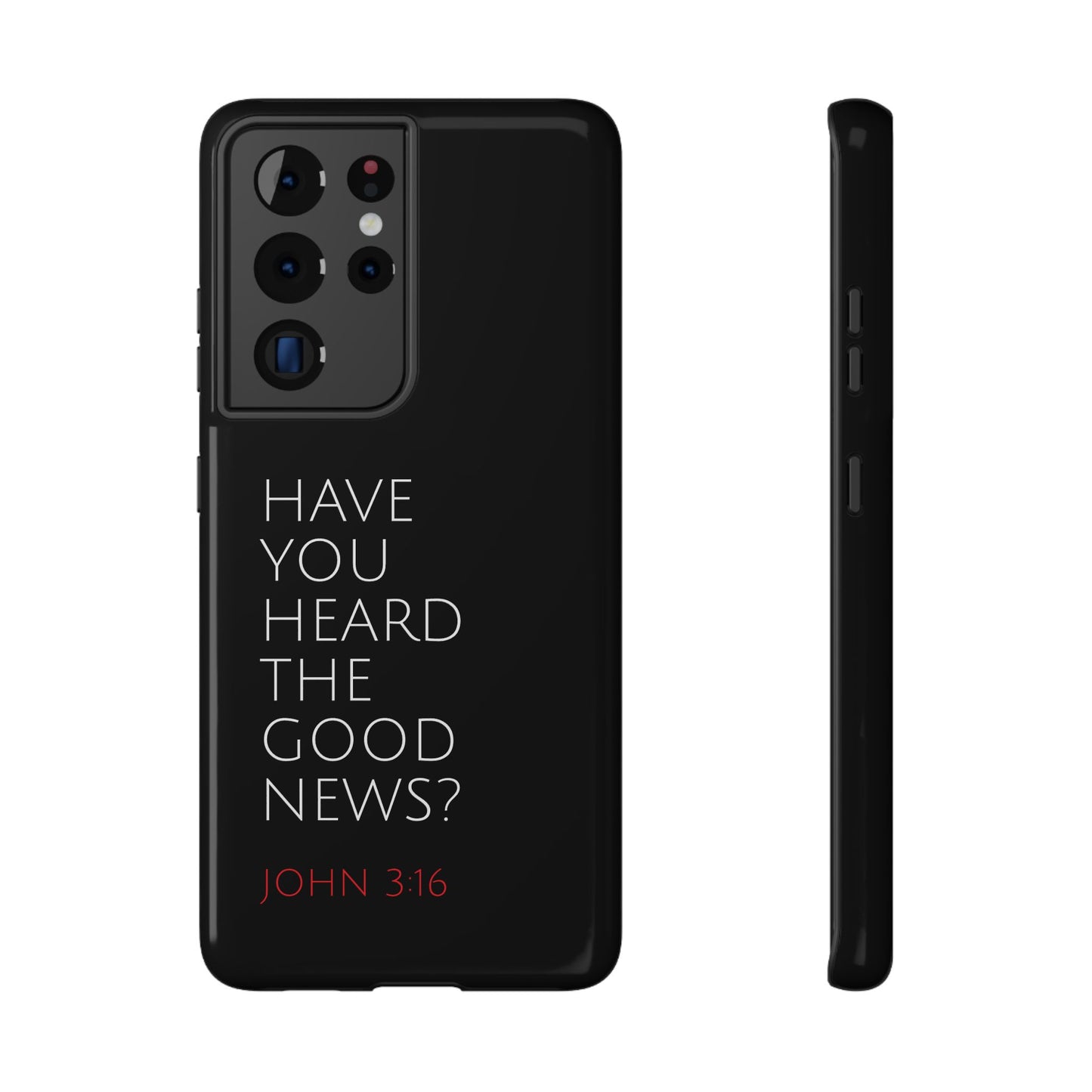 "Have You Heard The Good News" Christian Phone Case | Compatible With iPhone & Samsung Galaxy Devices