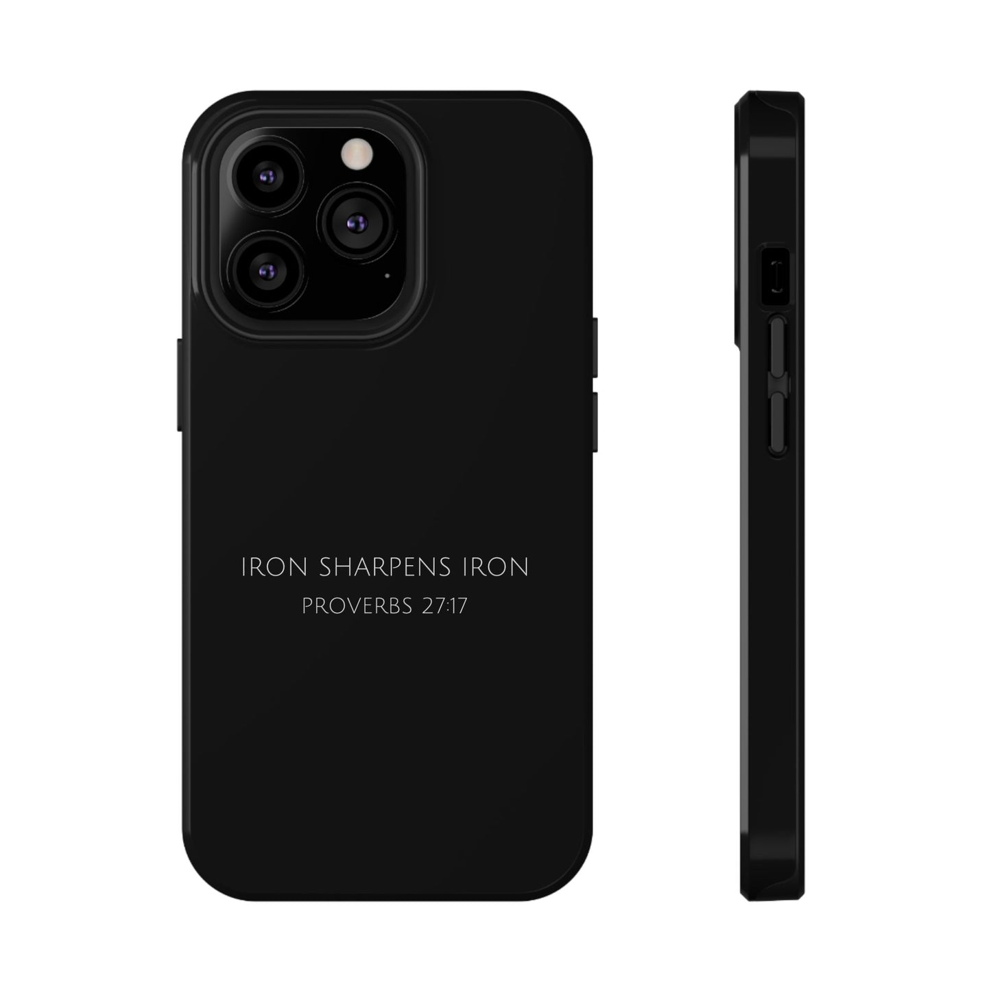 "Iron Sharpens Iron Proverbs 27:17" Christian Phone Case | Compatible With iPhone & Samsung Galaxy Devices