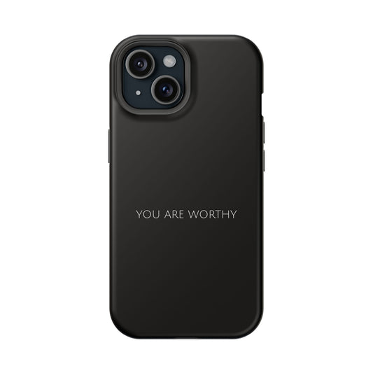 "You Are Worthy" Christian Phone Case | Compatible With iPhone & Samsung Galaxy Devices