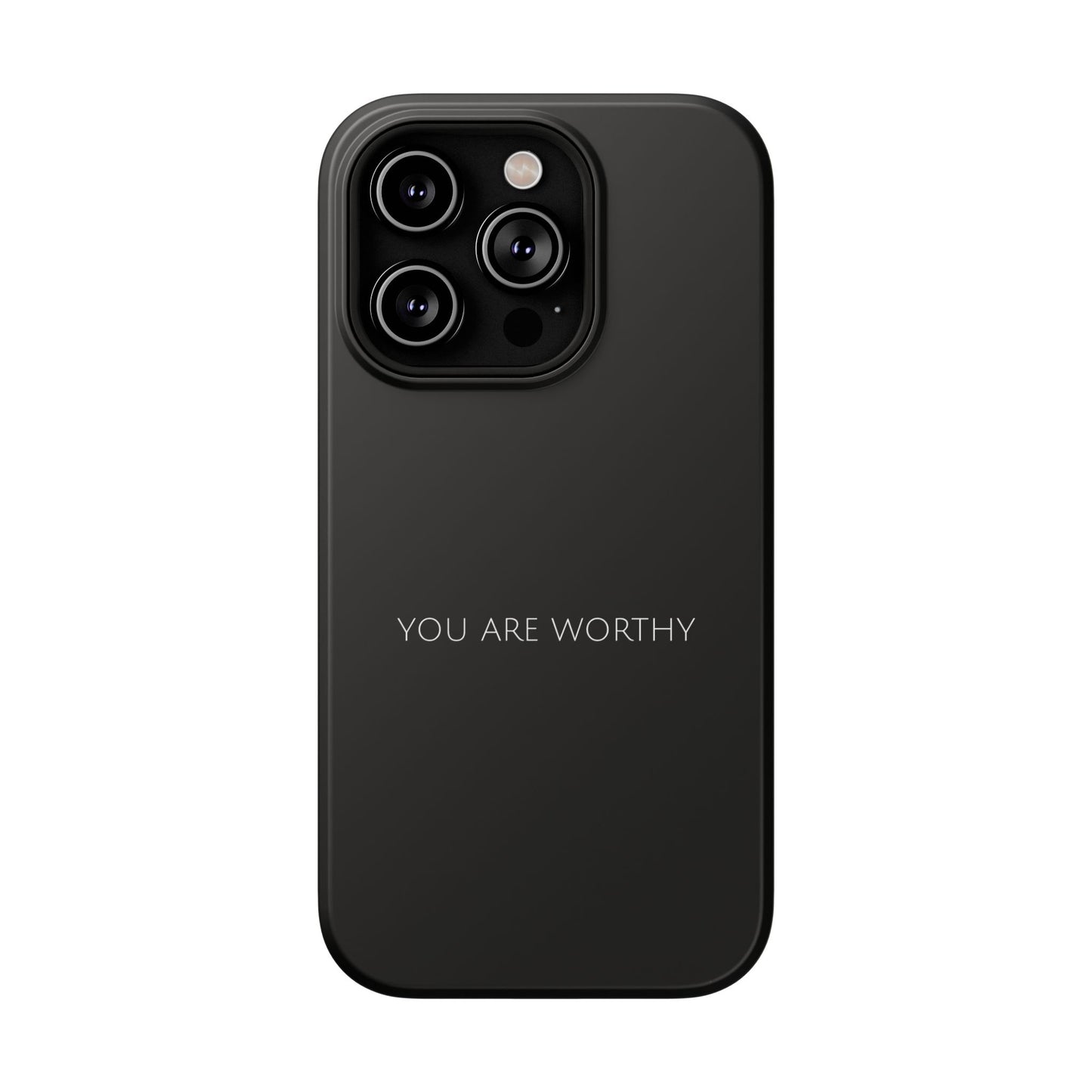 "You Are Worthy" Christian Phone Case | Compatible With iPhone & Samsung Galaxy Devices