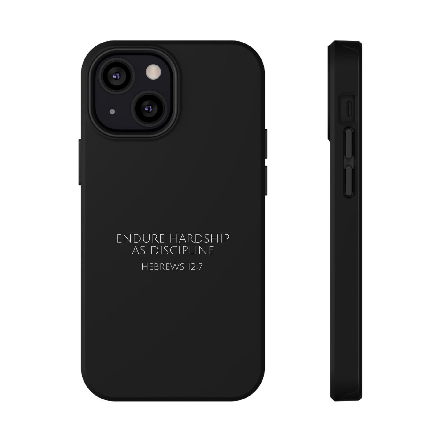 "Endure Hardship As Discipline Hebrews 12:7" Christian Phone Case | Compatible With iPhone & Samsung Galaxy Devices